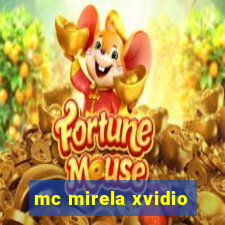 mc mirela xvidio